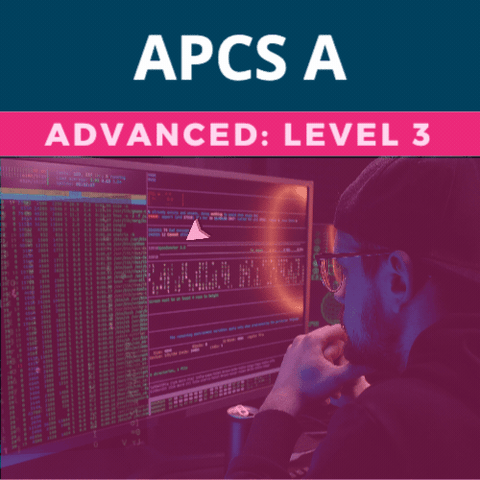 AP Computer Science A:  Advanced Level 3