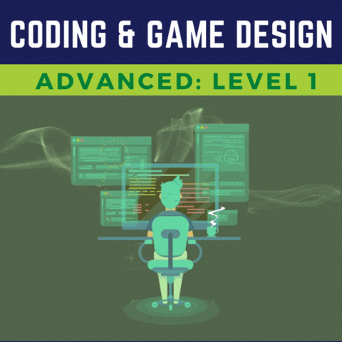 Coding + Game Design: Advanced Level 1