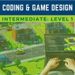 Coding + Game Design: Intermediate Level 1