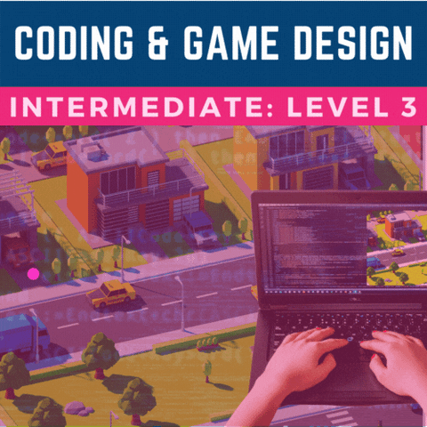 Coding + Game Design: Intermediate Level 3