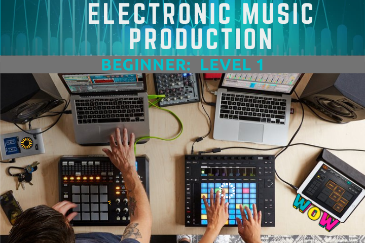 Electronic Music Production, Beginner - Level 1